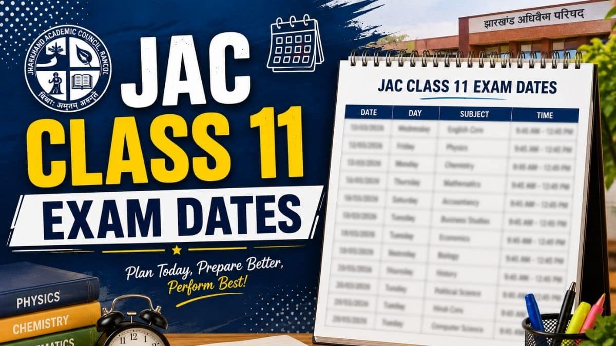 JAC Class 11 Exam Dates 2026 Out, Download Jharkhand Board 11th Time Table Arts, Commerce, Science Here